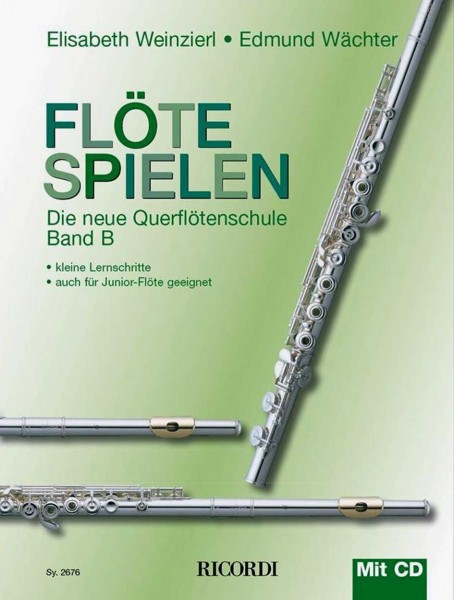 Flöte spielen - Die neue Querflötenschule Band B