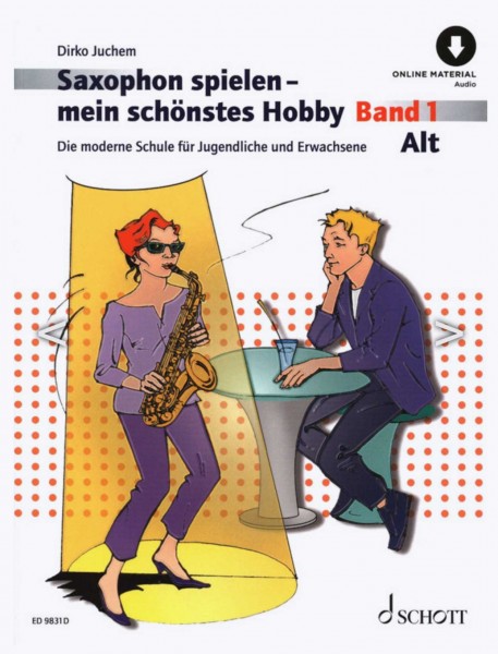 Dirko Juchem - Saxophon spielen - mein schönstes Hobby (Alt) Band 1